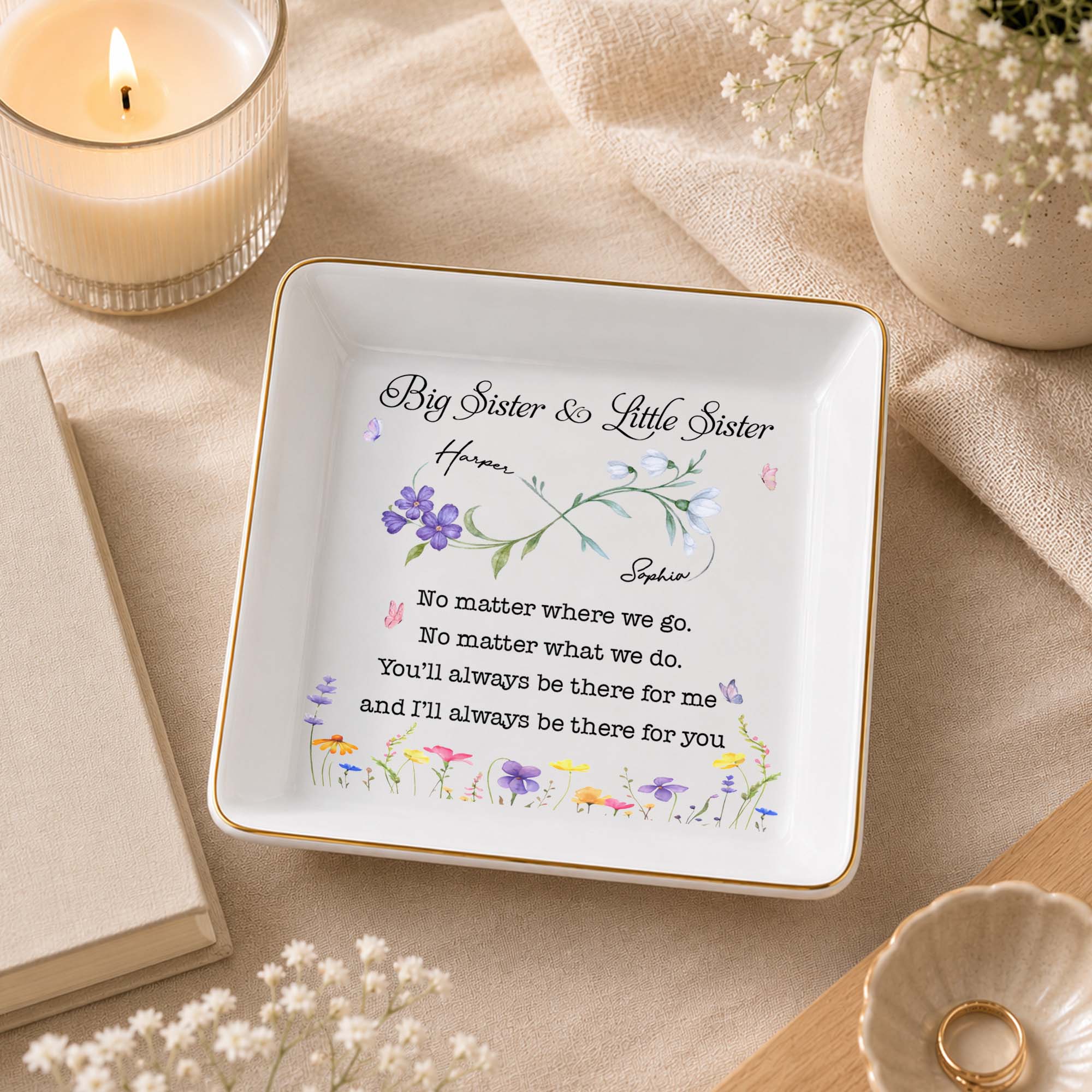 Big Sister And Little Sister No Matter Where We Go Floral Jewelry Tray - Personalized Custom Jewelry Dish, Square Ceramic Dish - SIS064_SCRD