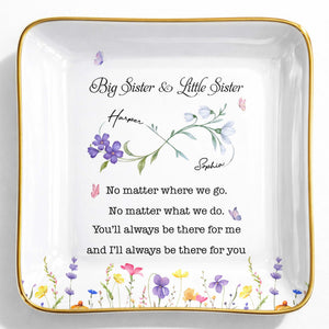 Big Sister Little Sister Infinity Wildflowers And Butterflies Ceramic Jewelry Tray - Personalized Custom Jewelry Dish, Ceramic Dish, Square Shape - SIS064_SCRF