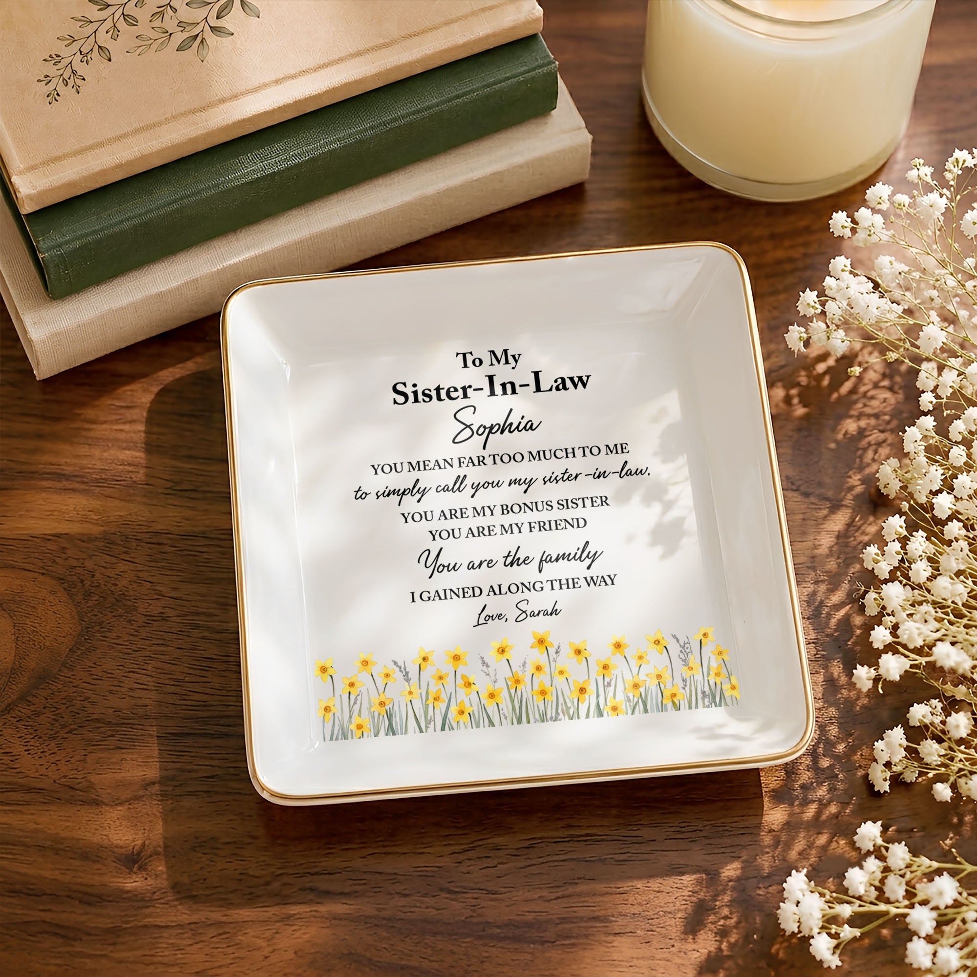 To My Sister In Law Bonus Sister Gained Along The Way Yellow Flowers - Personalized Custom Jewelry Dish, Square Ceramic Dish - SIS072_SCRD