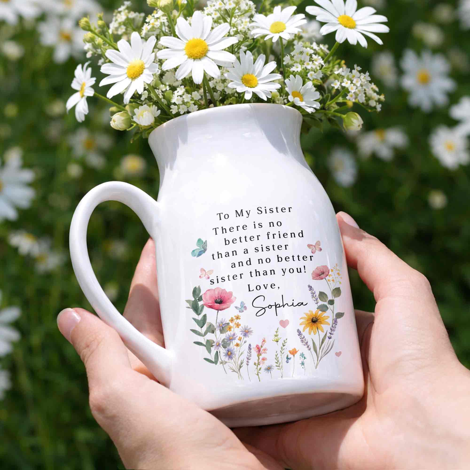 To My Sister No Better Friend Floral Butterfly - Personalized Ceramic Flower Vase