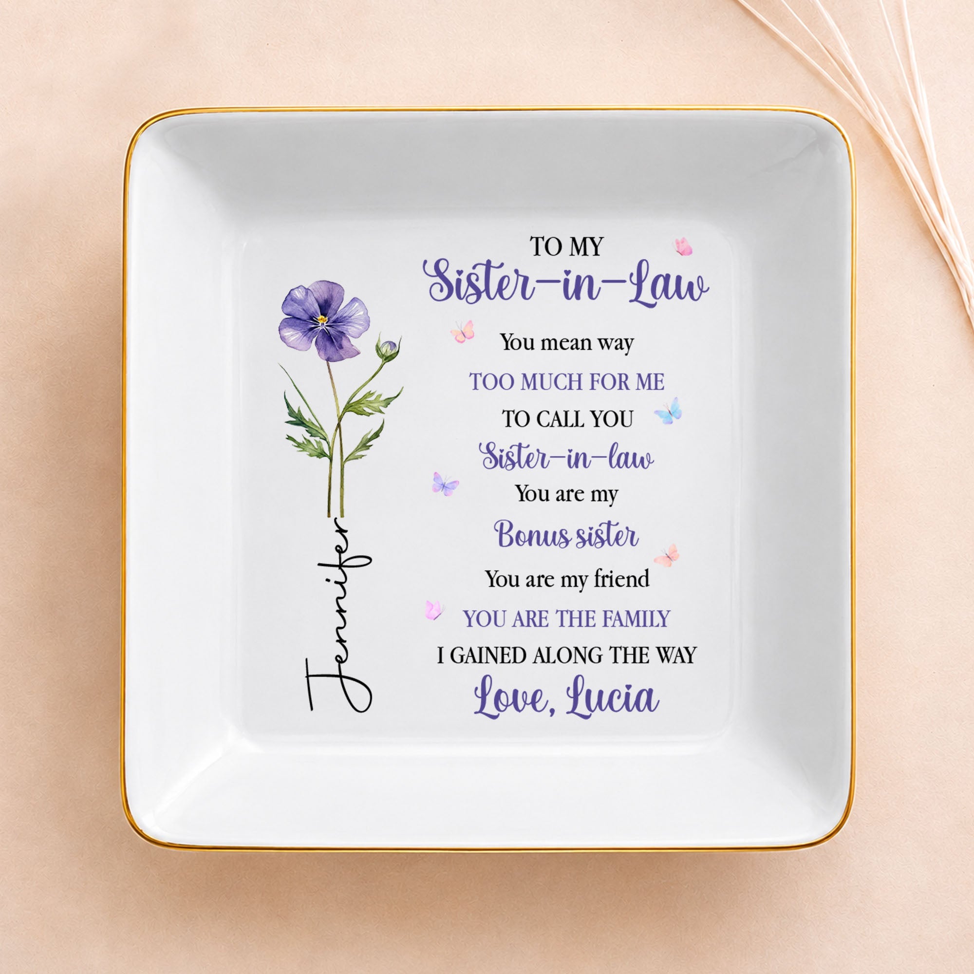 To My Sister-In-Law You Mean Way Too Much Flower Butterfly - Personalized Custom Jewelry Dish, Square Ceramic Dish - SIS077_SCRD