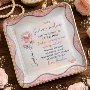 To My Sister In Law On My Wedding Day Birth Month Flower - Personalized Custom Jewelry Dish, Ceramic Dish, Square Shape - SIS081_SCRF