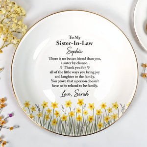 To My Sister In Law No Better Friend Yellow Flowers - Personalized Custom Jewelry Dish, Ceramic Dish, Round Shape - SIS085_RCRF