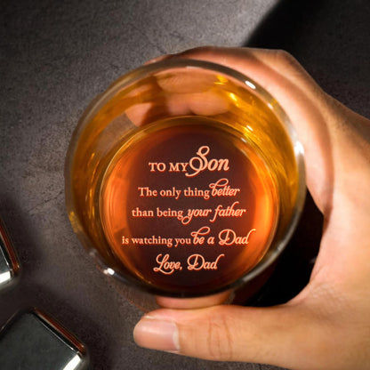 The Only Thing Better Than Being Your Father - Personalized Engraved Whiskey Glass - SON001_EWG