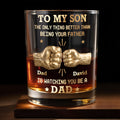 To My Son Better Than Being Your Father Fist Bump - Personalized Custom Whiskey Glass - SON197_RWG