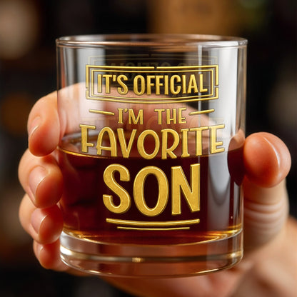 It's Official I'm The Favorite Son With Golden Letters - Personalized Custom Whiskey Glass - SON208_RWG