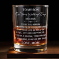 To My Son On Your Wedding Day Today A Groom Forever My Son - Personalized Custom Whiskey Glass - SON214_RWG