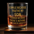 I Smile Because You Are My Son Funny Golden Text - Personalized Custom Whiskey Glass - SON226_RWG