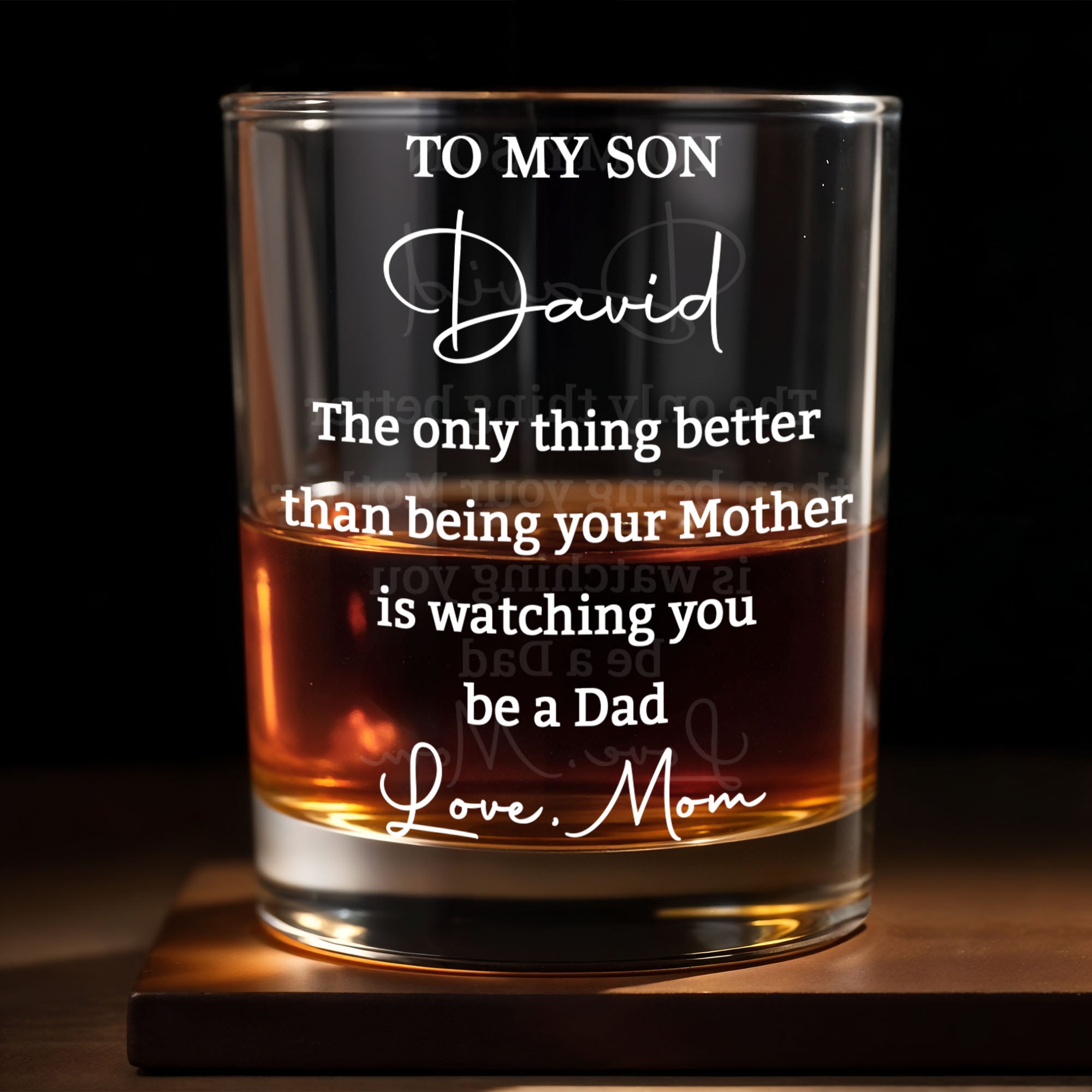 To My Son Better Than Being Your Mother Watching You Be A Dad - Personalized Custom Whiskey Glass - SON228_RWG