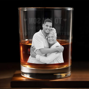 To My Son The Thing Better Looks On You Custom Photo - Personalized Custom Whiskey Glass - SON234_RWG