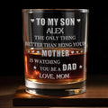 To My Son Better Than Being Mother Watching You Be Dad Hearts - Personalized Custom Whiskey Glass - SON237_RWG