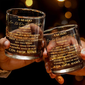 A Mi Hijo En El Día De Tu Boda Golden Lettering Design - Personalized Custom Whiskey Glass - SON267_RWG