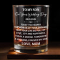 To My Son On Our Wedding Day Groom To Husband Forever My Son - Personalized Custom Whiskey Glass - SON268_RWG