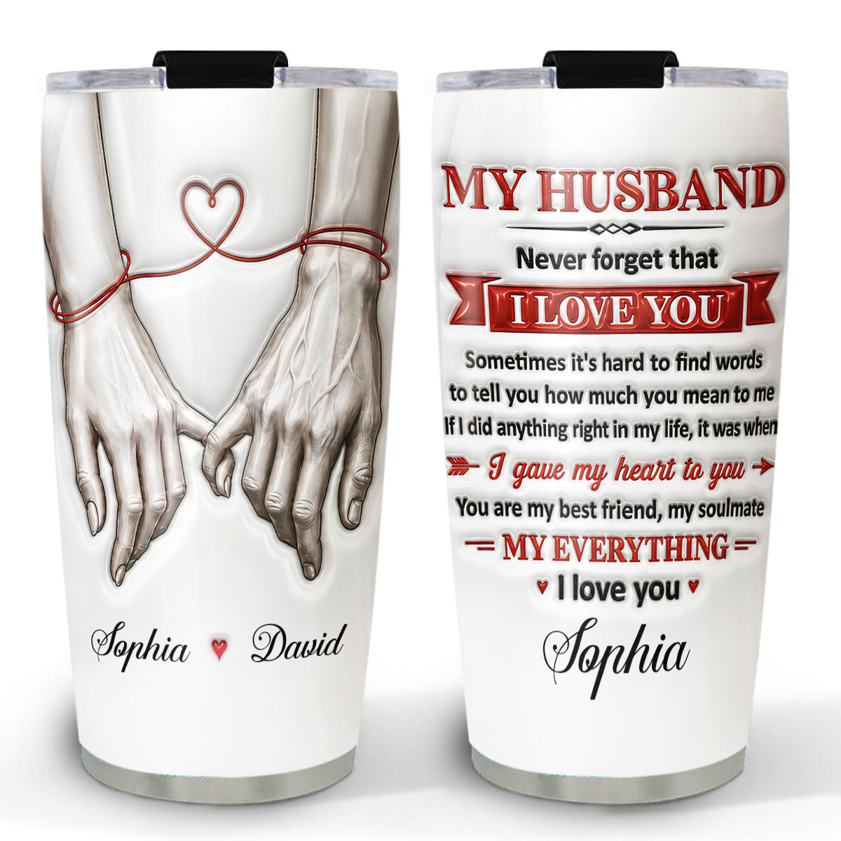 Never Forget That I Love You - Personalized 3D Inflated Effect Tumbler