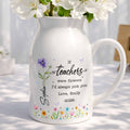 If Teachers Were Flowers I'd Always Pick You Birth Month Floral Design - Personalized Ceramic Flower Vase