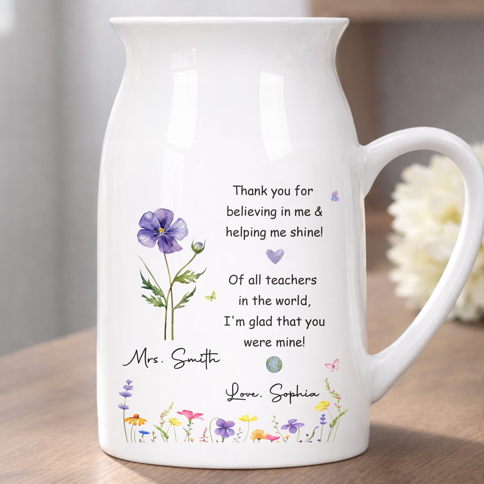 Thank You For Believing In Me Birth Month Flowers Teacher Appreciation - Personalized Ceramic Flower Vase