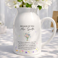 Because Of You Birth Month Flowers Bouquet For Teachers - Personalized Ceramic Flower Vase