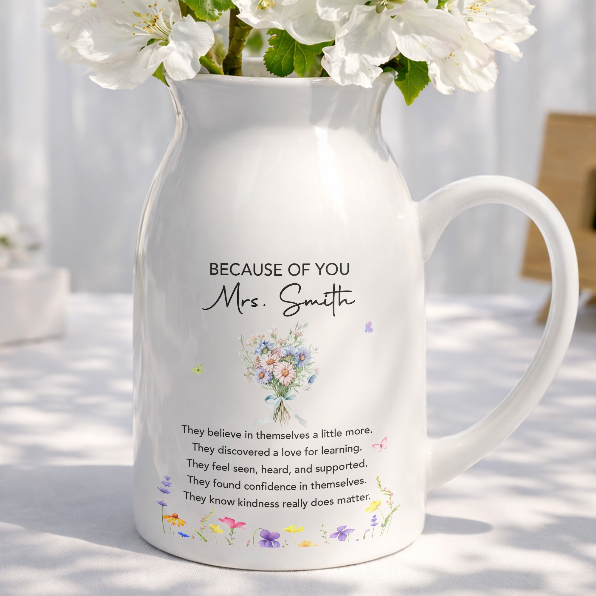 Because Of You Birth Month Flowers Bouquet For Teachers - Personalized Ceramic Flower Vase