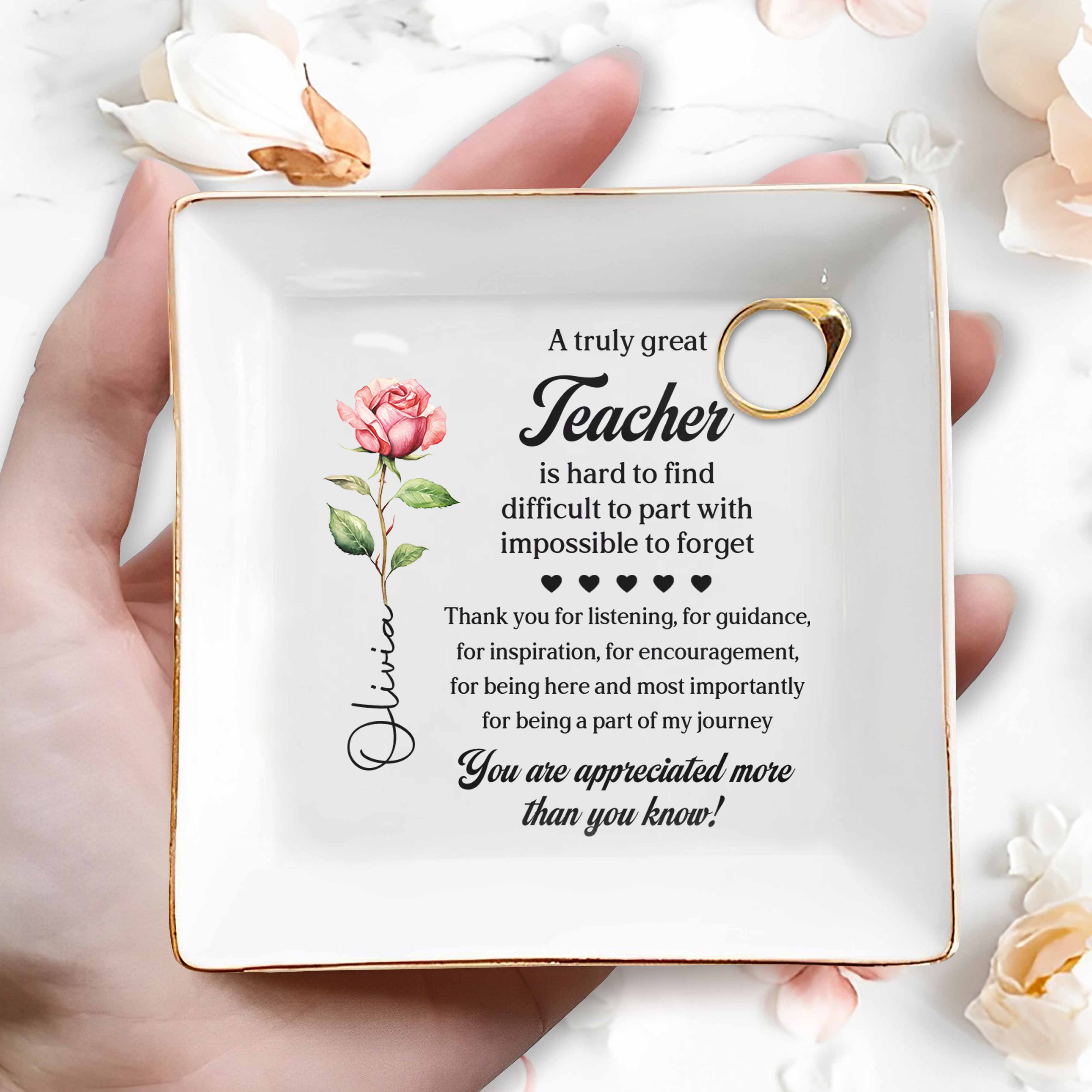 A Truly Great Teacher Hard To Find Flower Design - Personalized Custom Jewelry Dish, Square Ceramic Dish - TEACH204_SCRD