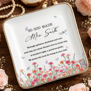 So God Made My Teacher Religious Verse With Birth Month Flowers - Personalized Custom Jewelry Dish, Ceramic Dish, Square Shape - TEACH232_SCRF