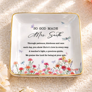 So God Made My Teacher Religious Verse With Birth Month Flowers - Personalized Custom Jewelry Dish, Ceramic Dish, Square Shape - TEACH232_SCRF