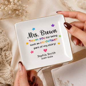 Thank You For Being Such An Important Part Of My Story Stars Heart - Personalized Custom Jewelry Dish, Square Ceramic Dish - TEACH254_SCRD
