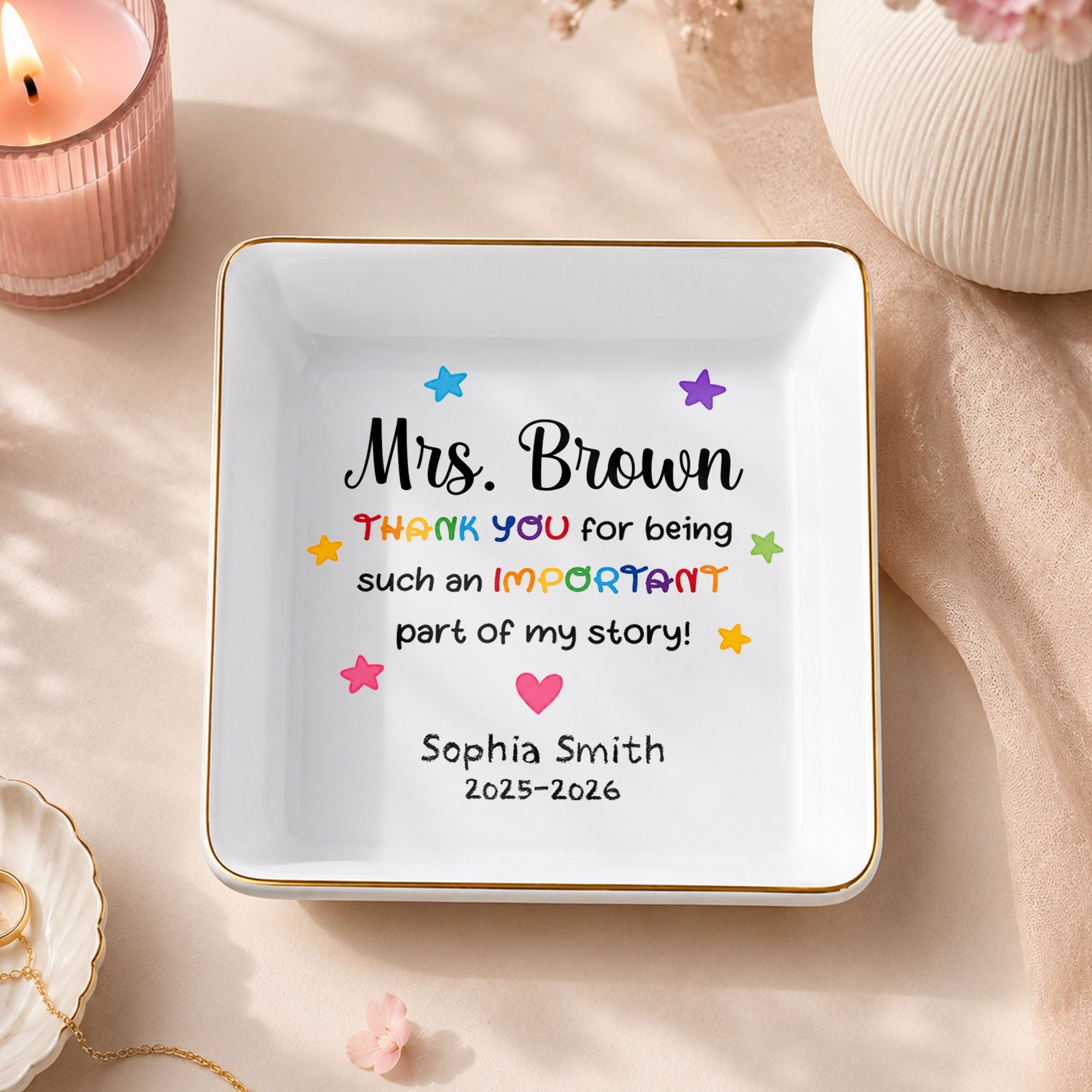 Thank You For Being Such An Important Part Of My Story Stars Heart - Personalized Custom Jewelry Dish, Square Ceramic Dish - TEACH254_SCRD