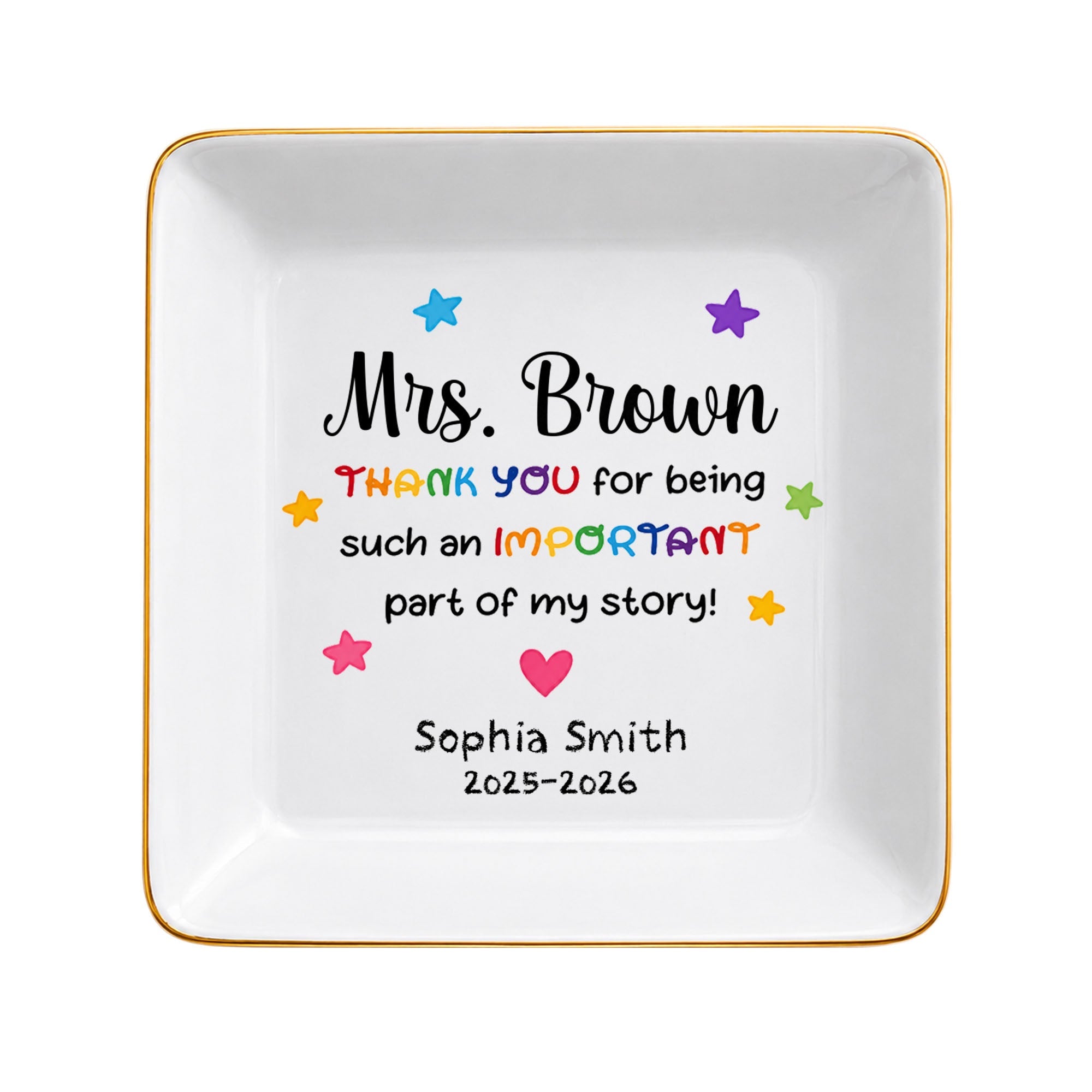 Thank You For Being Such An Important Part Of My Story Stars Heart - Personalized Custom Jewelry Dish, Square Ceramic Dish - TEACH254_SCRD