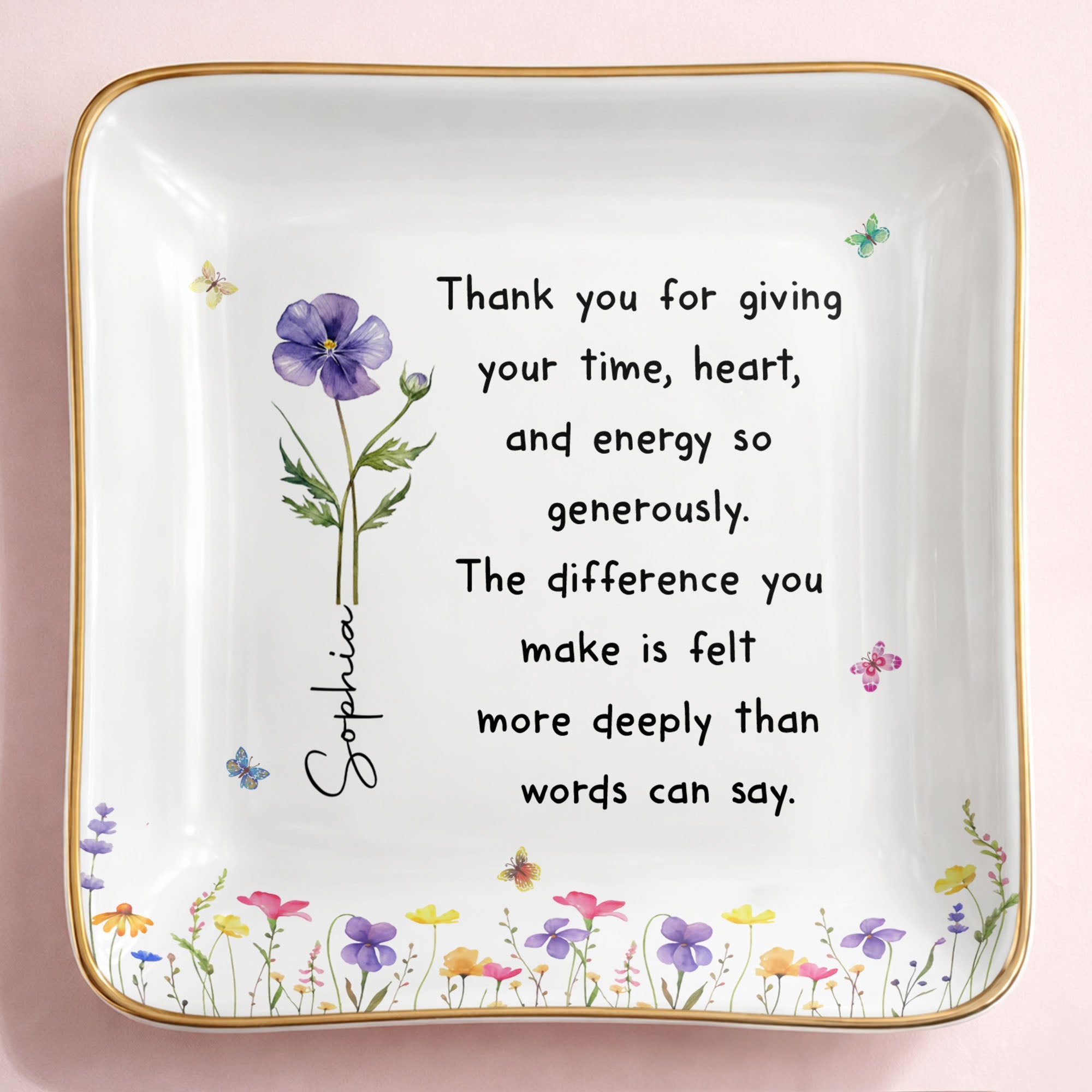 Thank You For Giving Your Time Heart And Energy Birth Month Flower - Personalized Custom Jewelry Dish, Ceramic Dish, Square Shape - TEACH301_SCRF