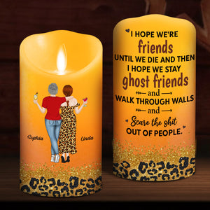 We Are Friends Until We Die - Personalized LED Candle