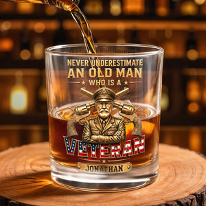 Never Underestimate An Old Man Who Is A Veteran With Golden Army Design - Personalized Custom Whiskey Glass - VTR014_RWG