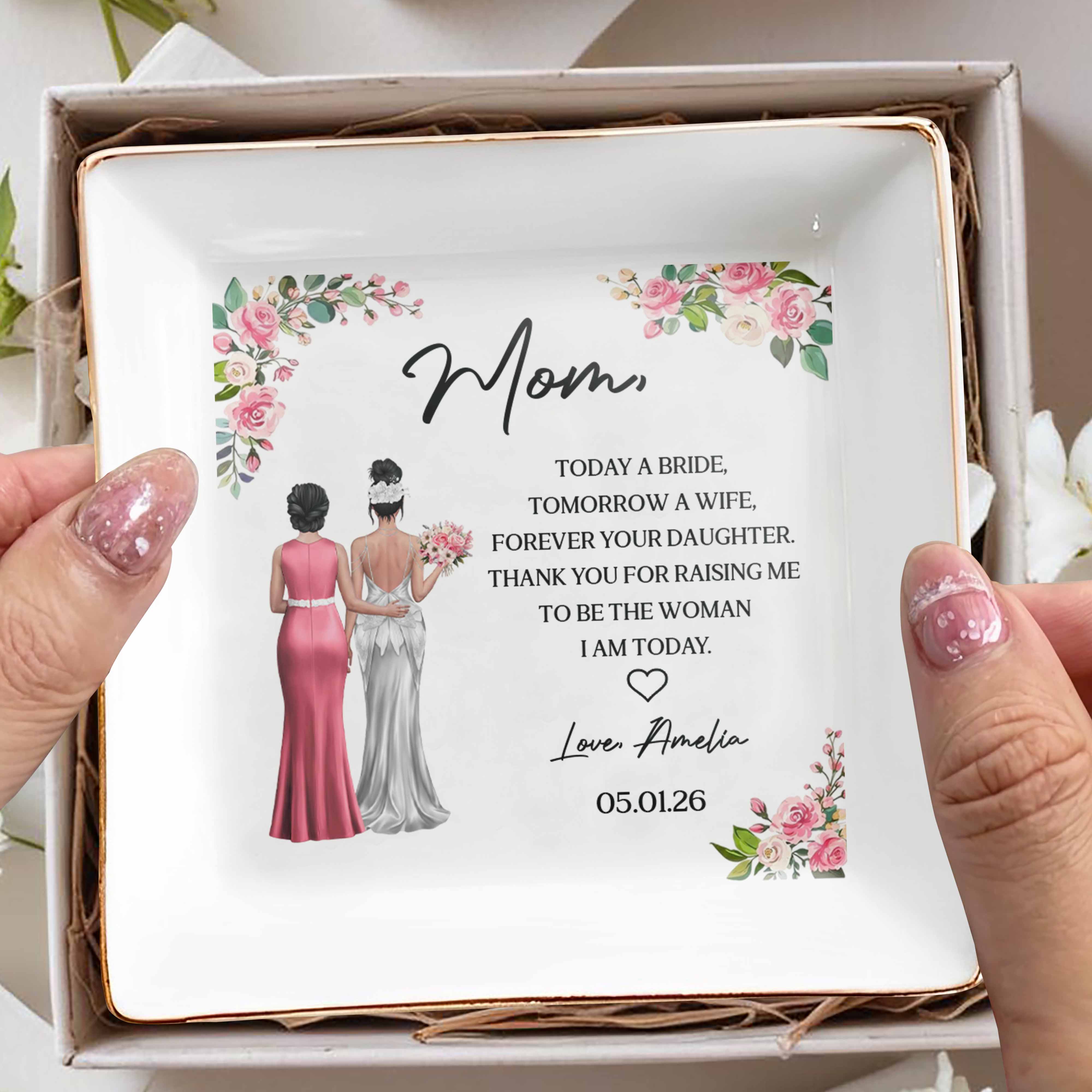 Today A Bride, Tomorrow A Wife, Forever Your Daughter, Flowers And Bridal Gowns - Personalized Custom Jewelry Dish, Square Ceramic Dish - WEDD014_SCRD