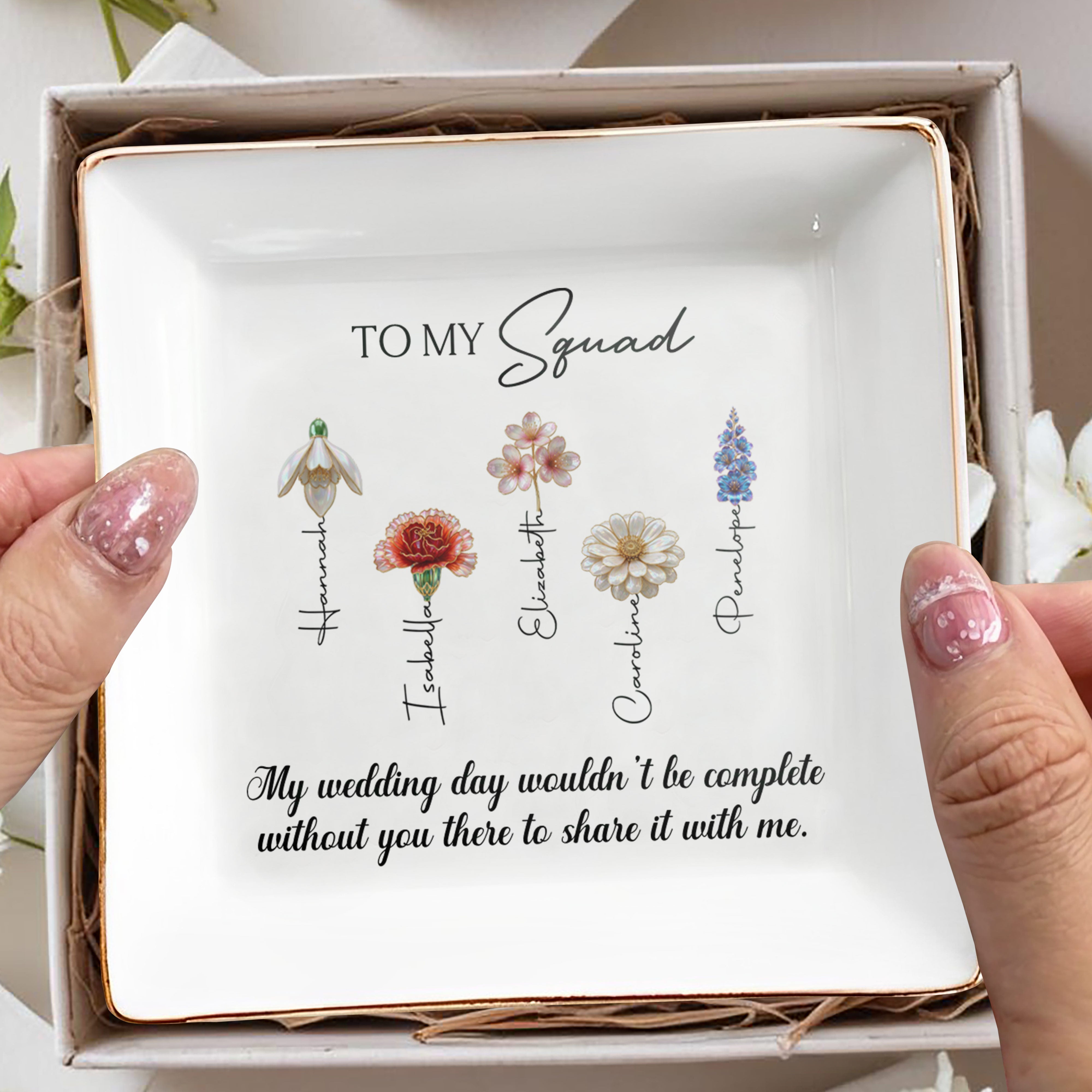 To My Squad My Wedding Day Birth Month Flowers - Personalized Custom Jewelry Dish, Square Ceramic Dish - WEDD019_SCRD