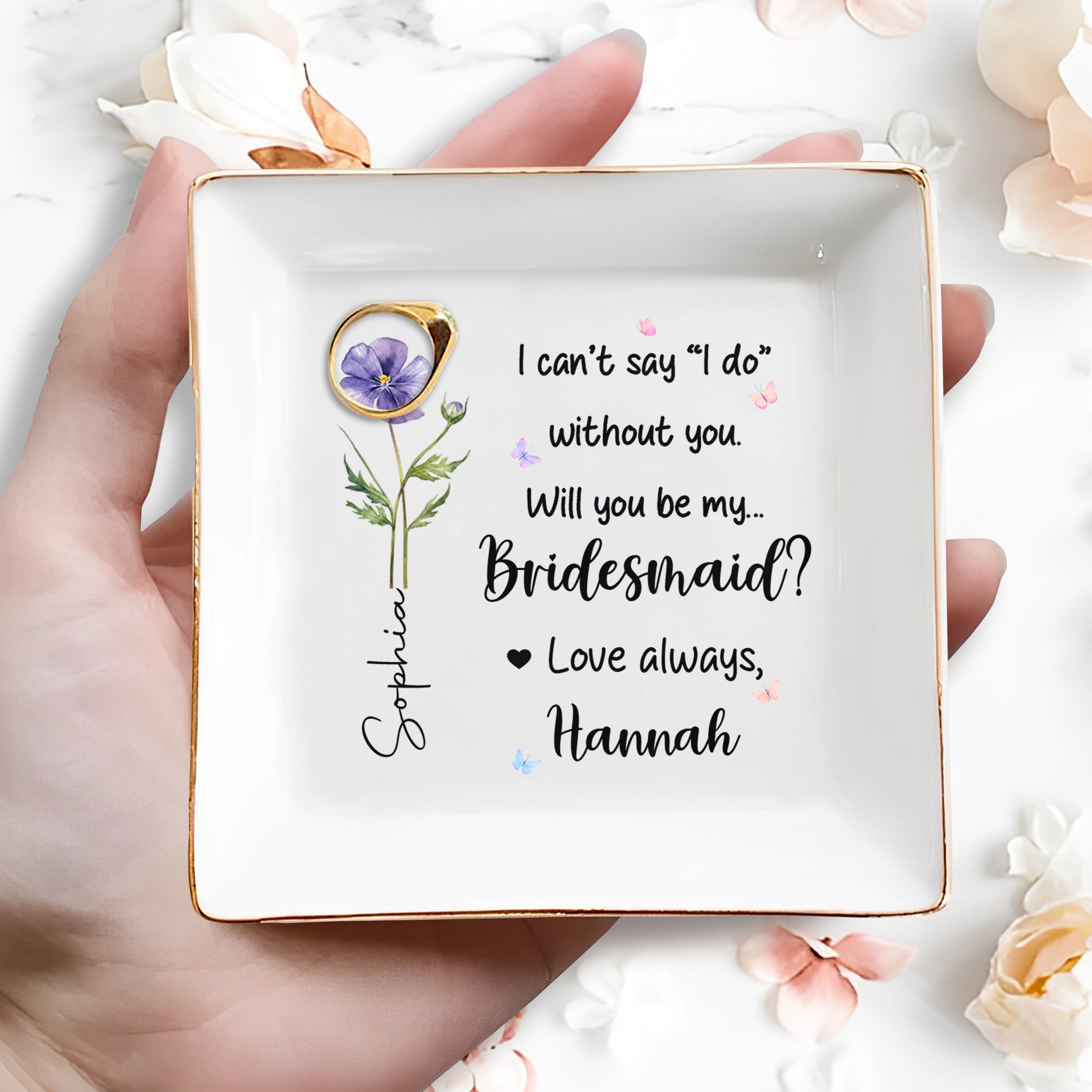 I Can't Say I Do Without You Flower Bridesmaid Proposal - Personalized Custom Jewelry Dish, Square Ceramic Dish - WEDD020_SCRD