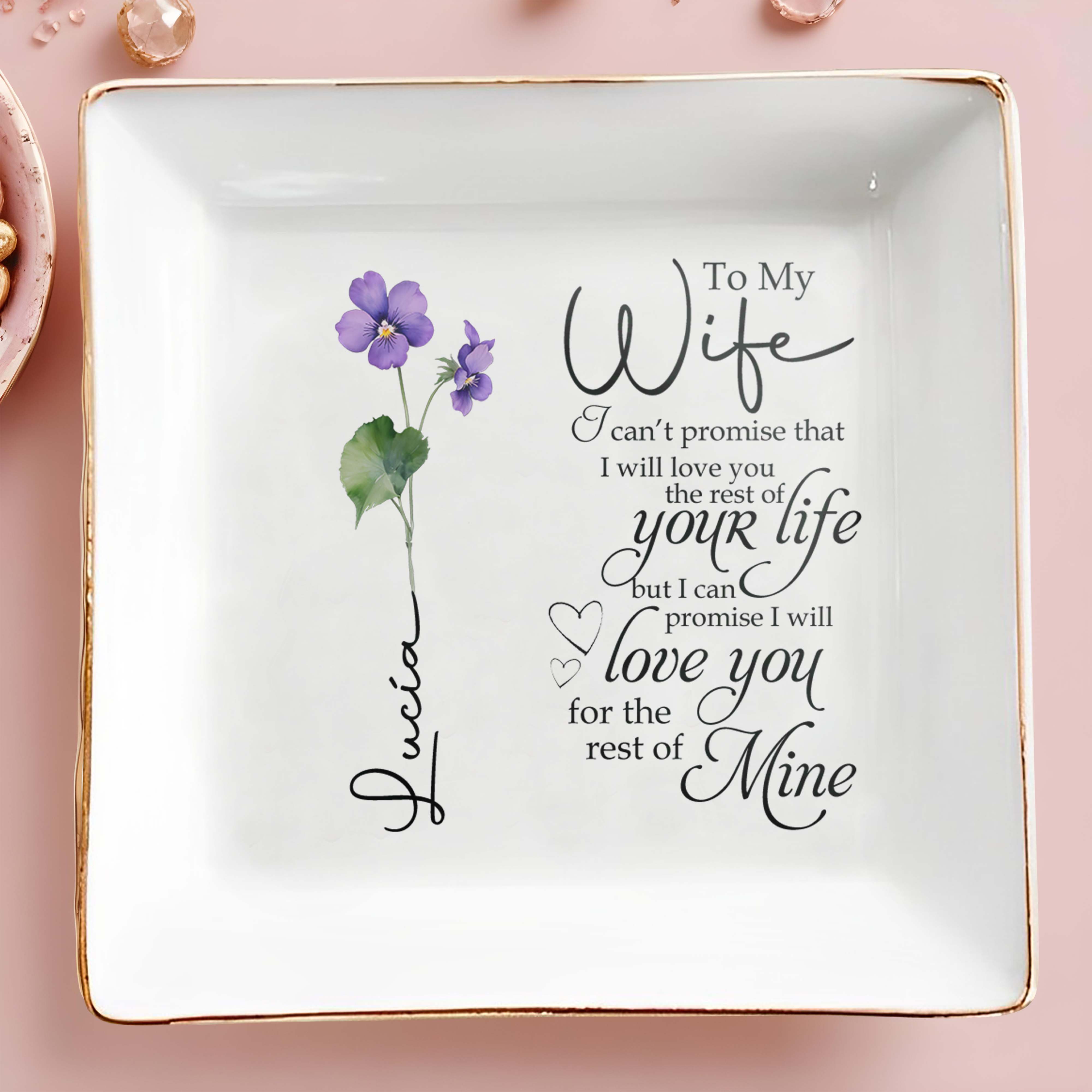Love Promise Floral Design For Beloved Wife - Personalized Custom Jewelry Dish - WIF001_SCRD