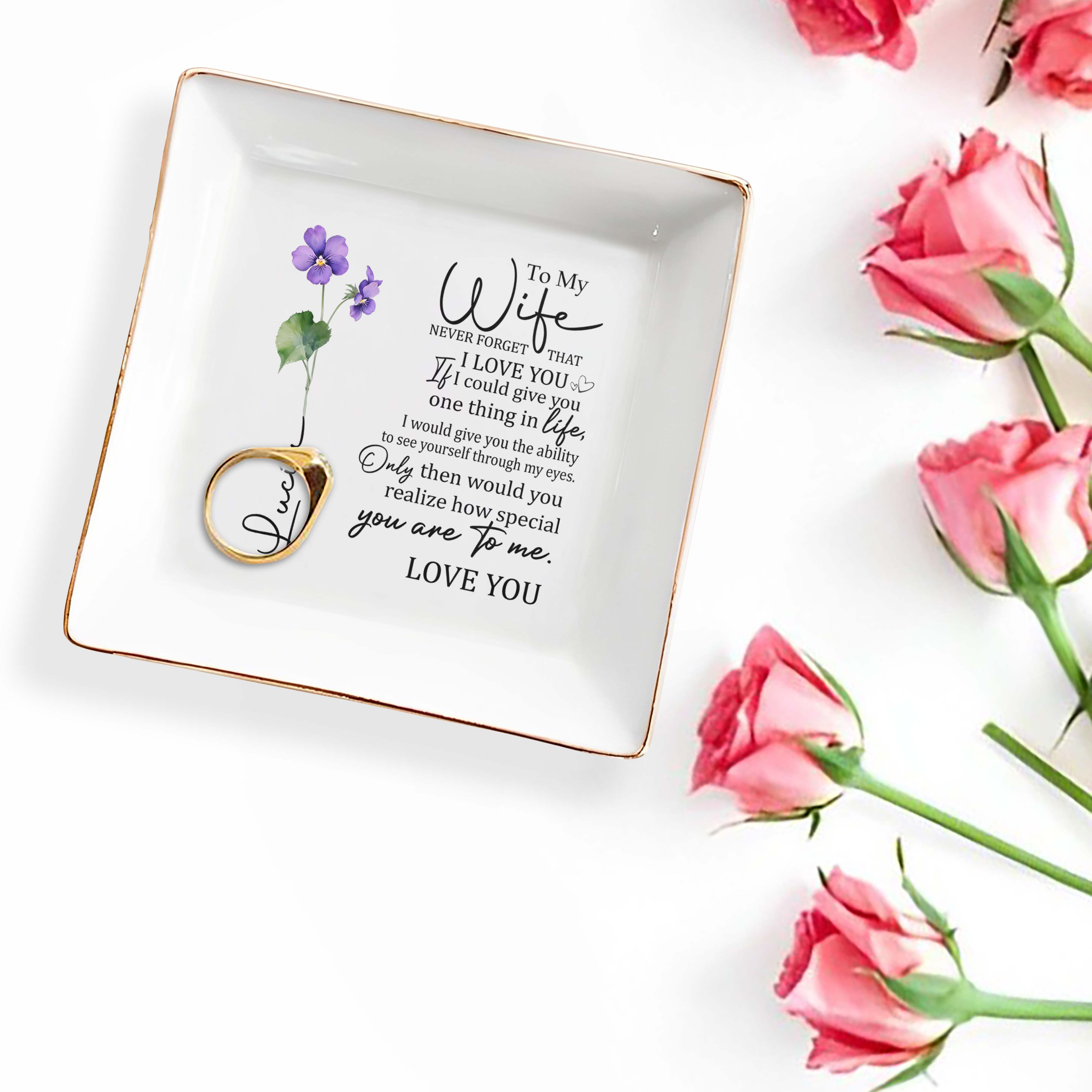 To My Wife Never Forget That I Love You - Personalized Custom Jewelry Dish - WIF002_SCRD