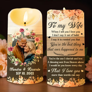 To My Wife You're the Best Thing That Ever Happened To Me - Personalized Custom LED Candle - WIF023_LECA