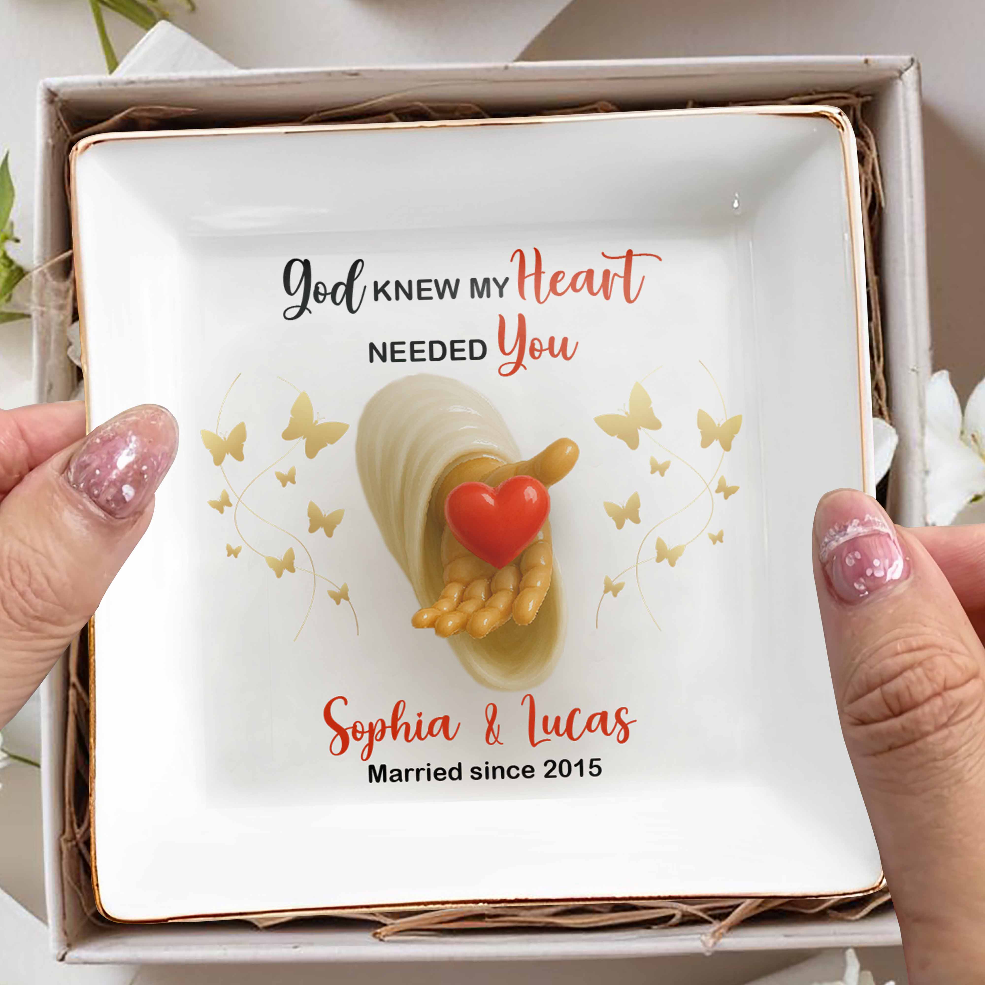 God Knew My Heart Needed You, Heart and Butterflies - Personalized Custom Jewelry Dish, Square Ceramic Dish - WIF043_SCRD