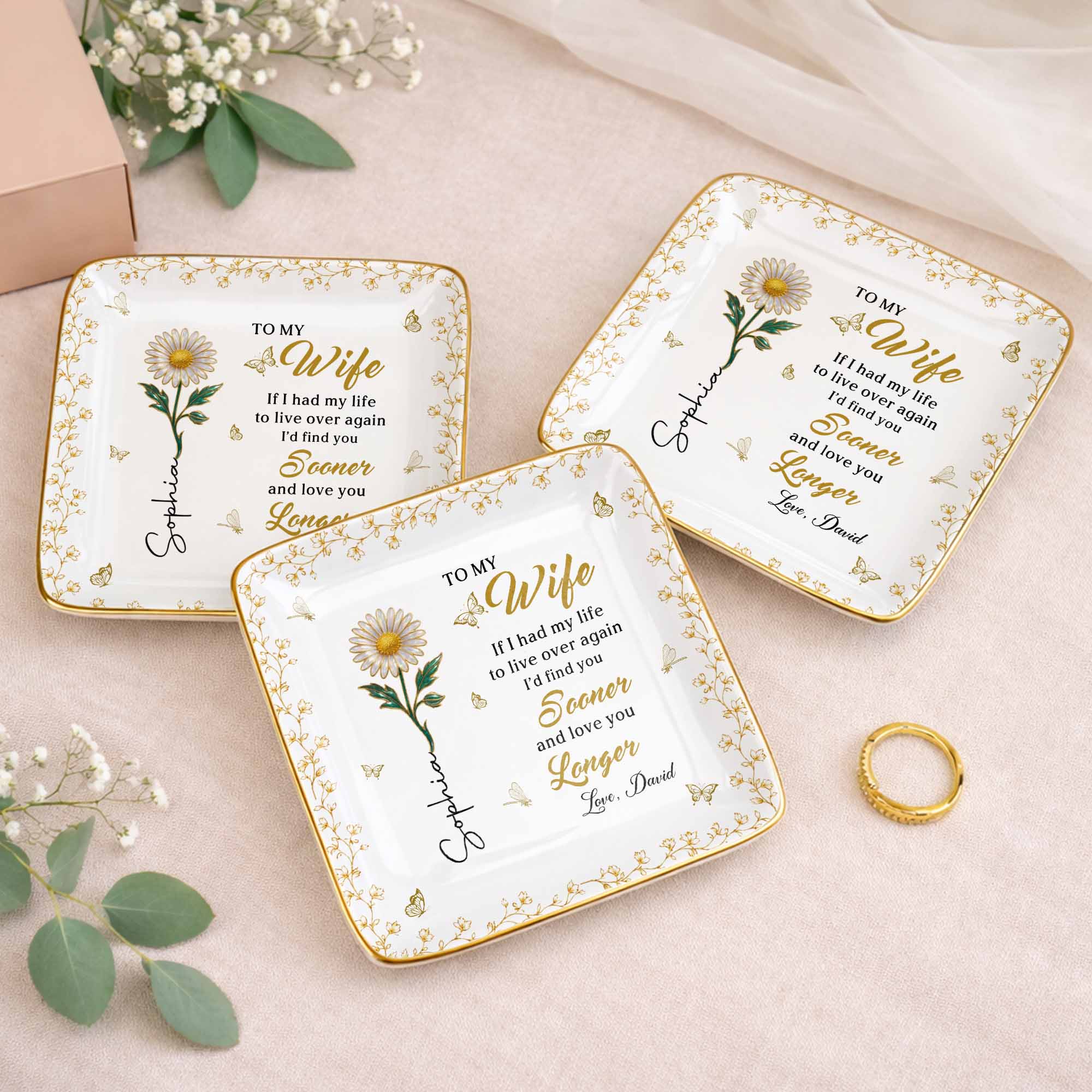 To My Wife If I Had My Life Live Over Sooner Longer Flower - Personalized Custom Jewelry Dish, Ceramic Dish, Square Shape - WIF067_SCRF