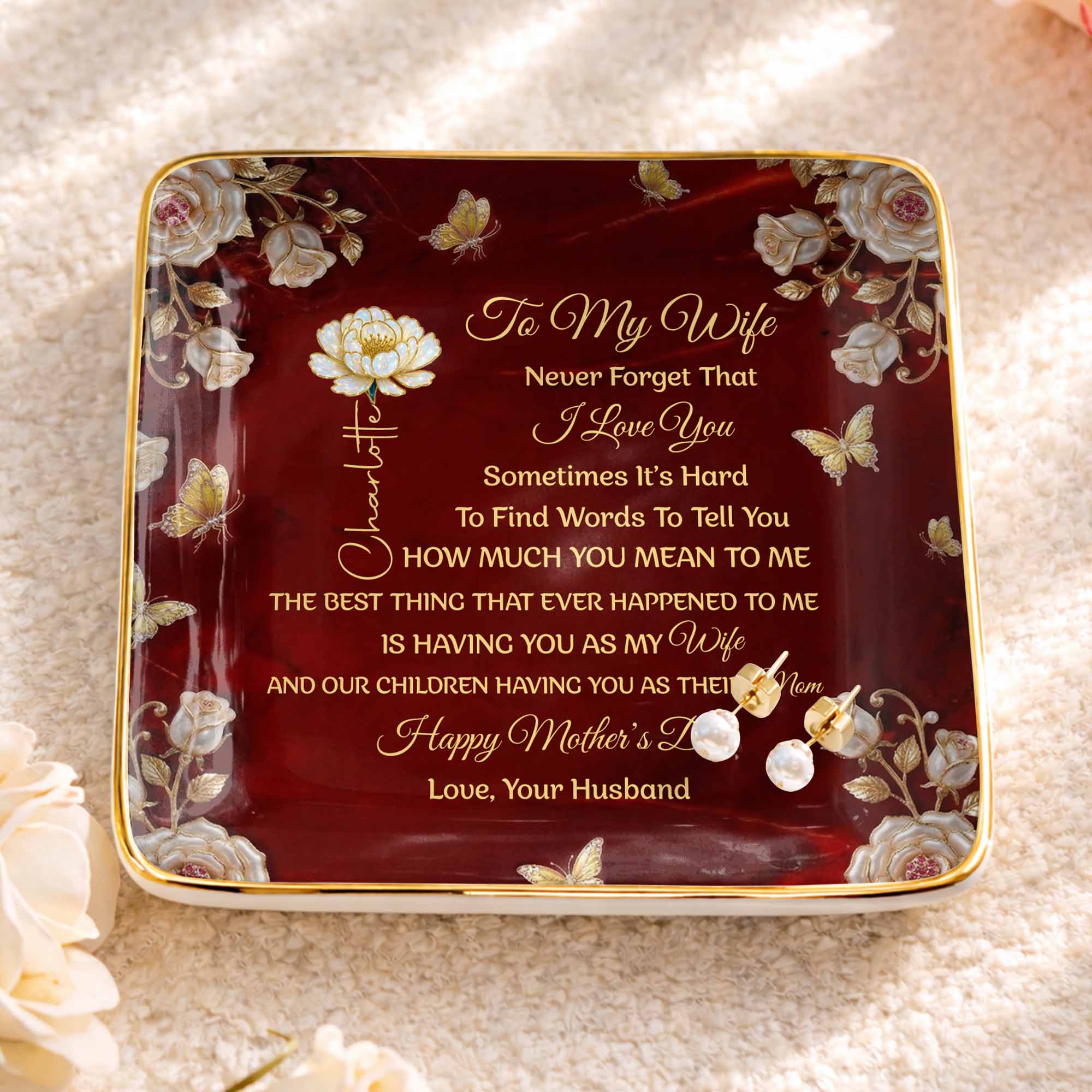 To My Wife Never Forget That I Love You Birth Month Flowers Butterfly - Personalized Custom Jewelry Dish, Ceramic Dish, Square Shape - WIF071_SCRF