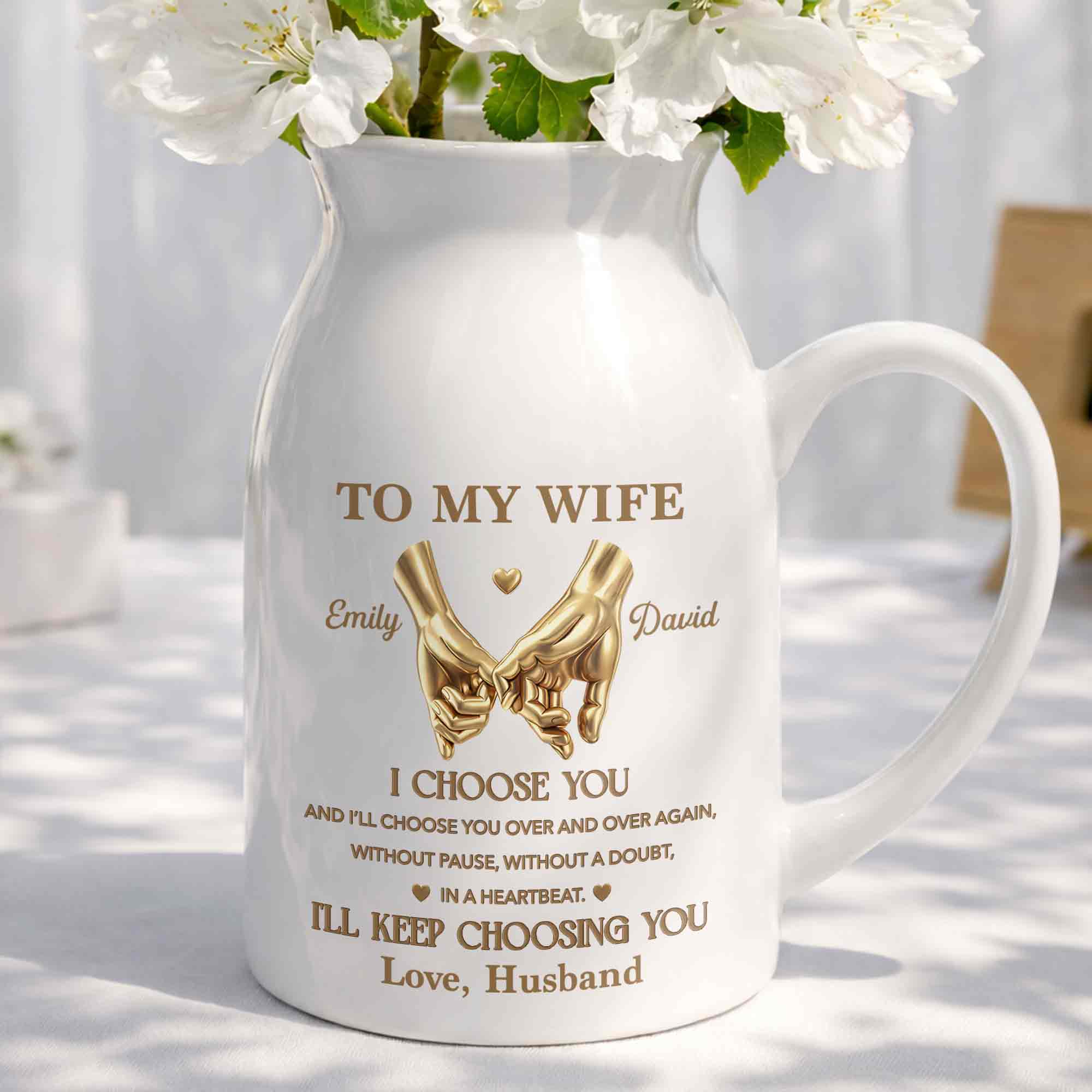 To My Wife I Choose You Pinky Promise Hands - Personalized Ceramic Flower Vase