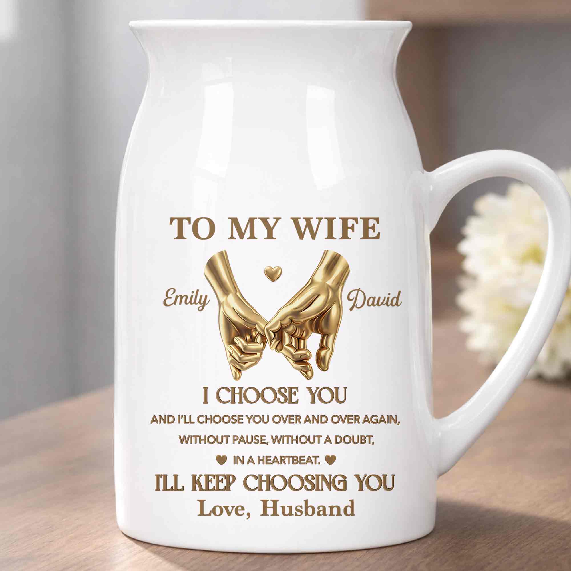 To My Wife I Choose You Pinky Promise Hands - Personalized Ceramic Flower Vase