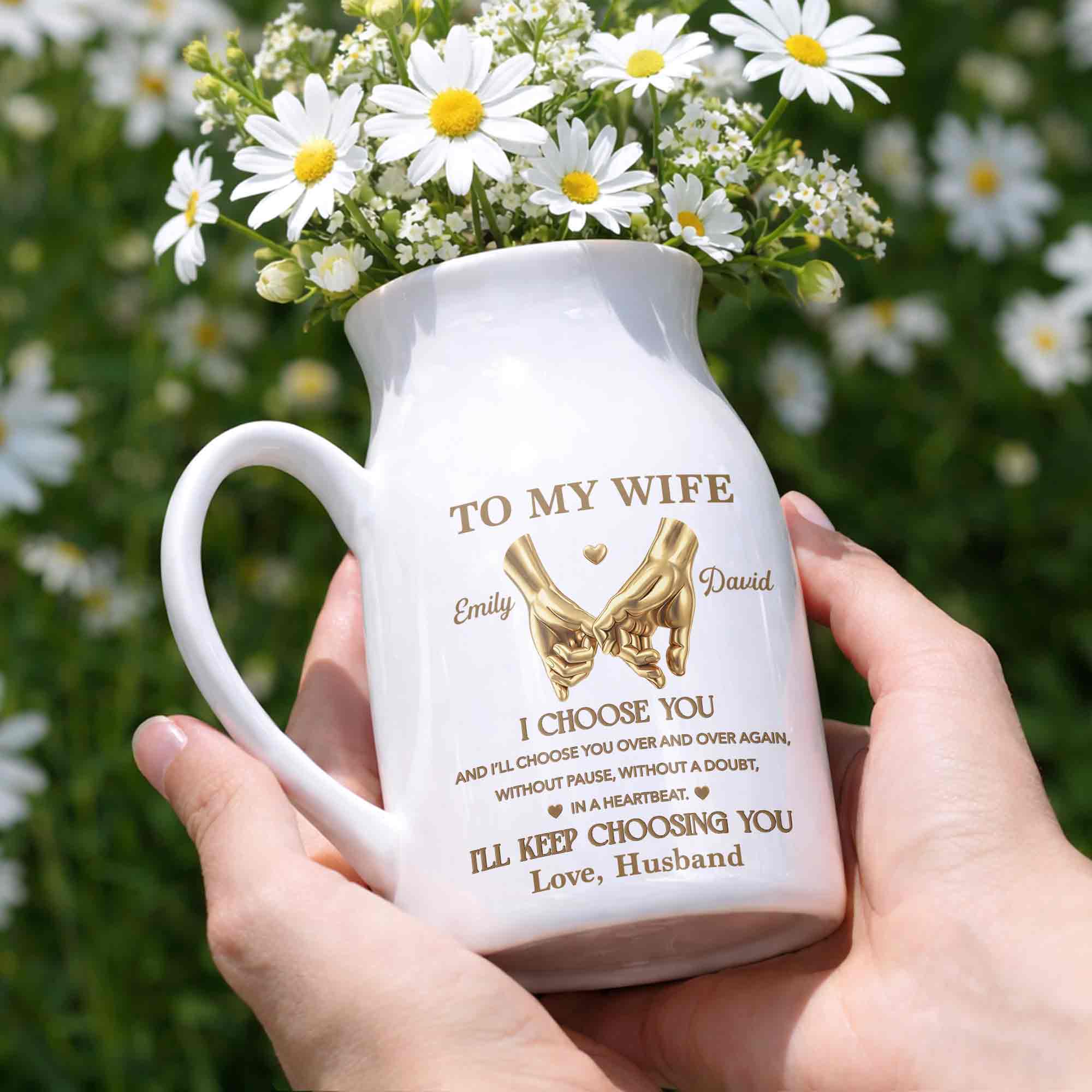 To My Wife I Choose You Pinky Promise Hands - Personalized Ceramic Flower Vase