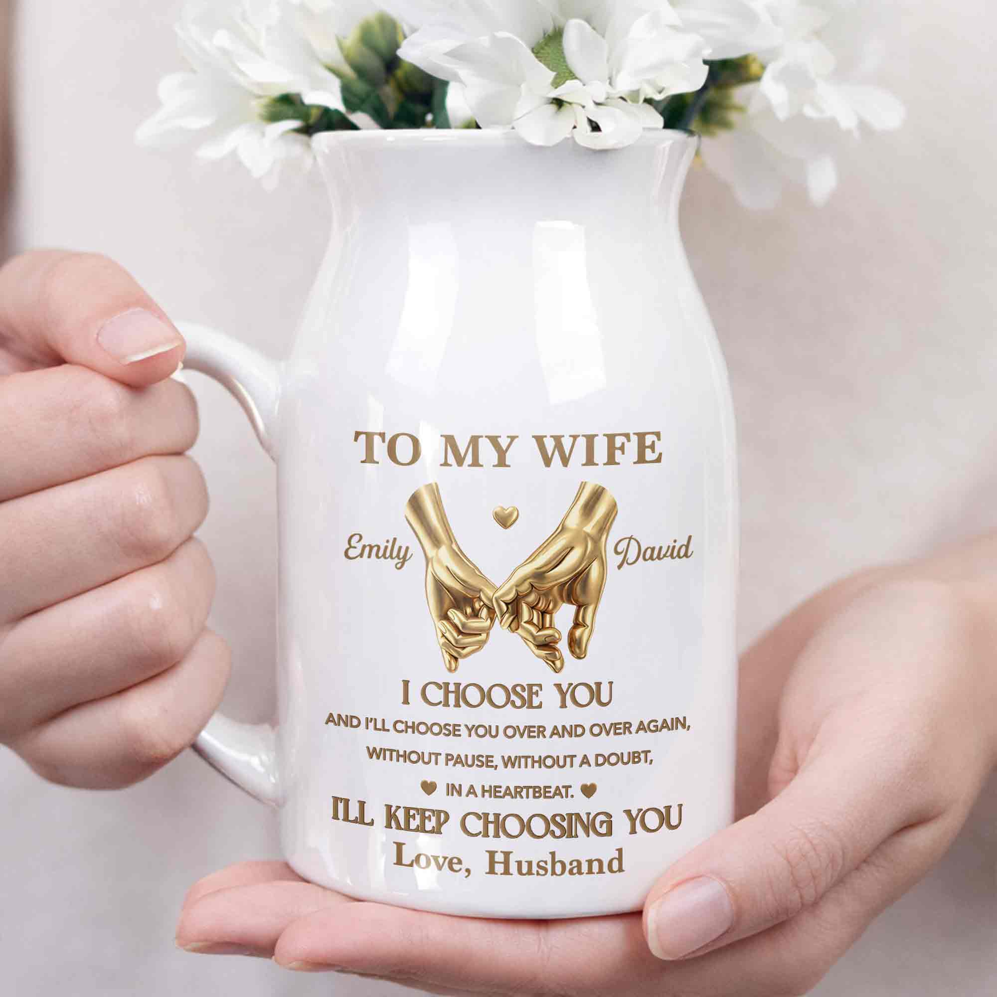 To My Wife I Choose You Pinky Promise Hands - Personalized Ceramic Flower Vase
