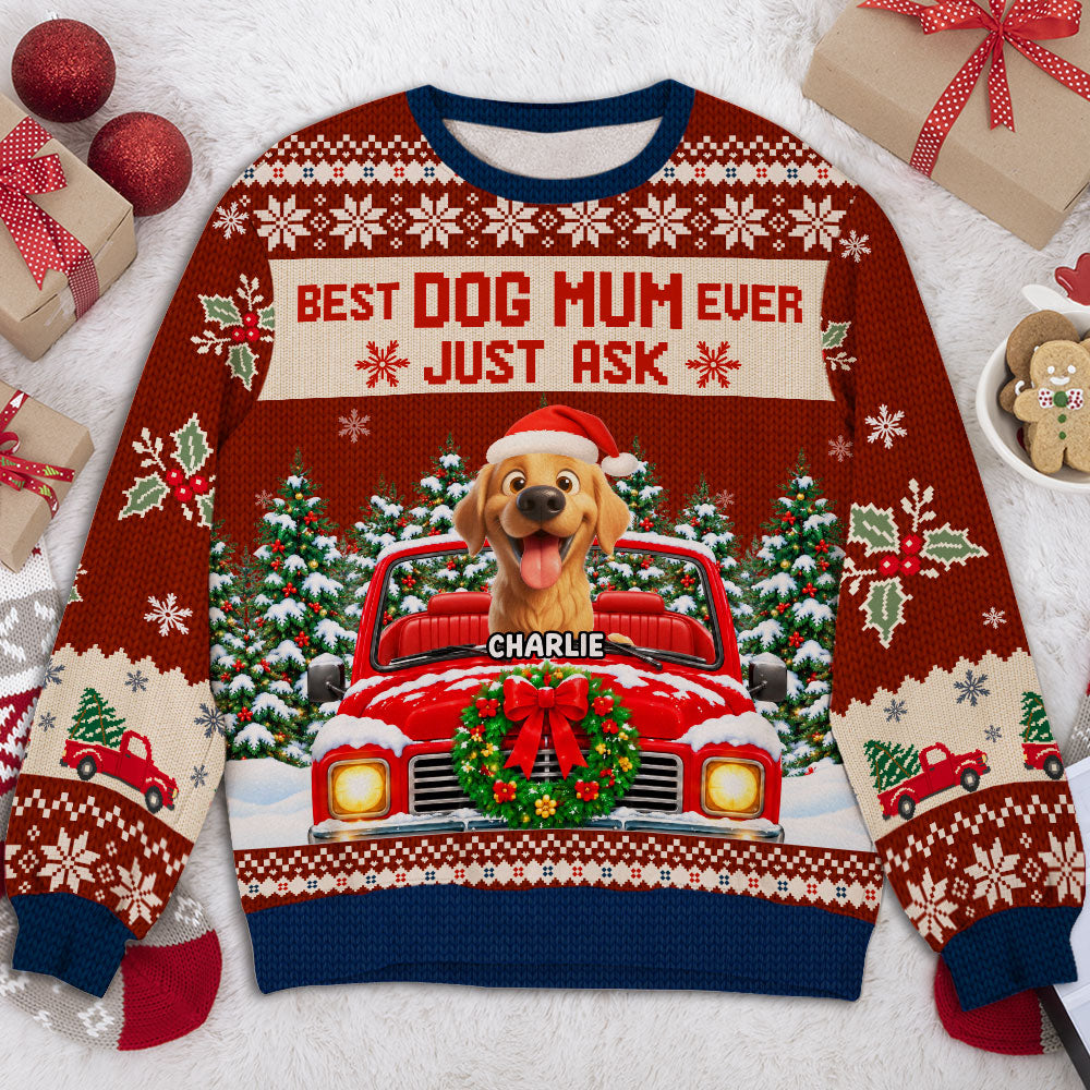 Best Dog Mom Ever Just Ask - Personalized All-Over-Print Sweatshirt