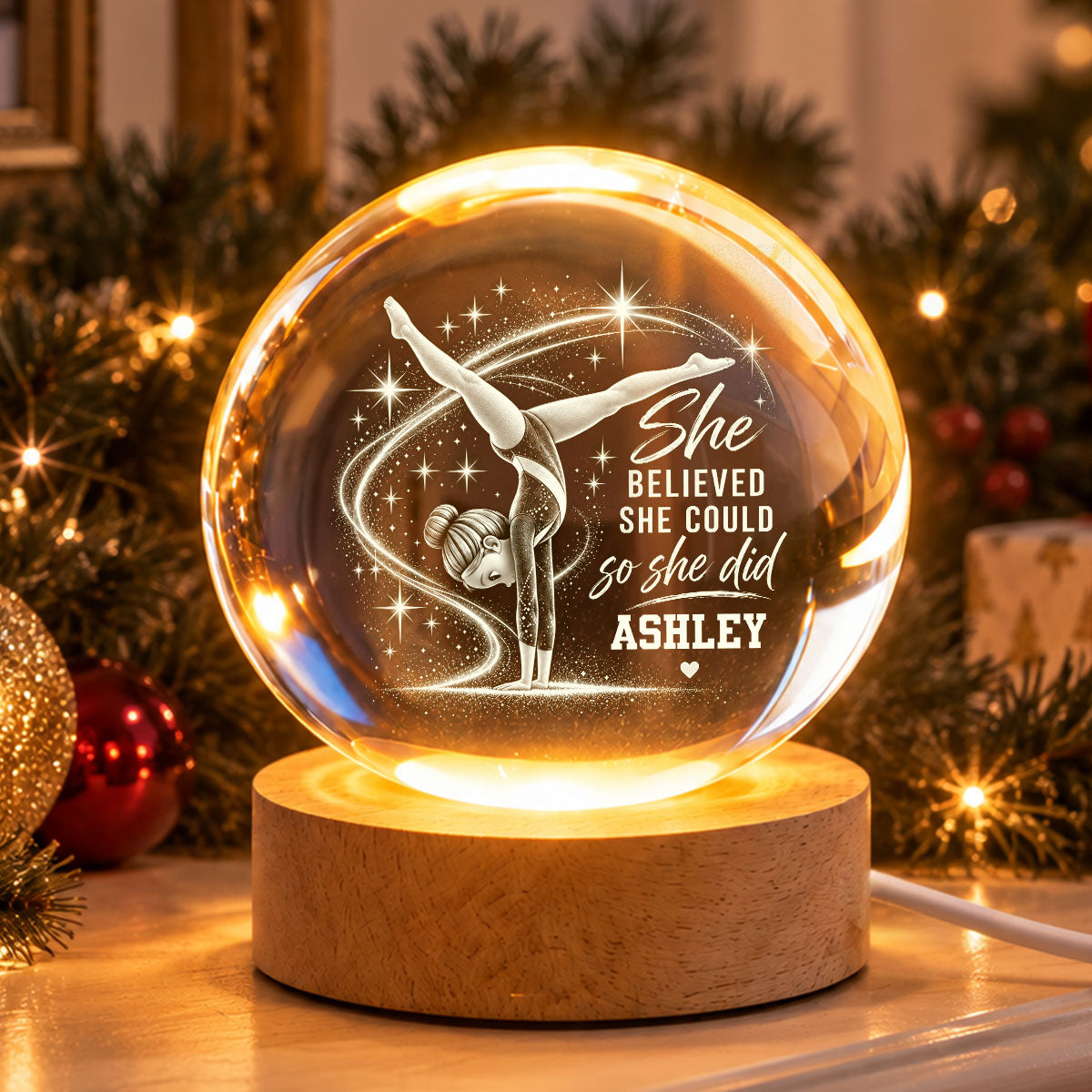 Beautiful Gymnastic Girl She Believed She Could So She Did - Personalized Crystal Ball LED Night Light