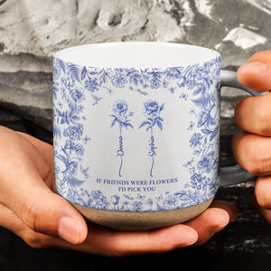 If Besties Were Flowers I'D Pick You - Toile De Jouy Pottery - Personalized Mug