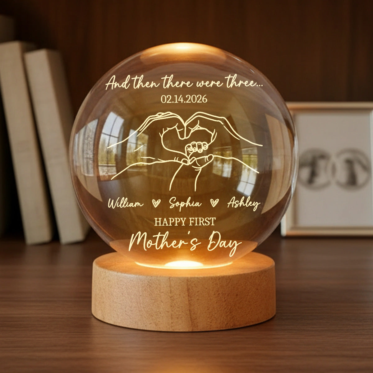 And Then There Were Three Happy First Mother's Day - Personalized Crystal Ball LED Night Light
