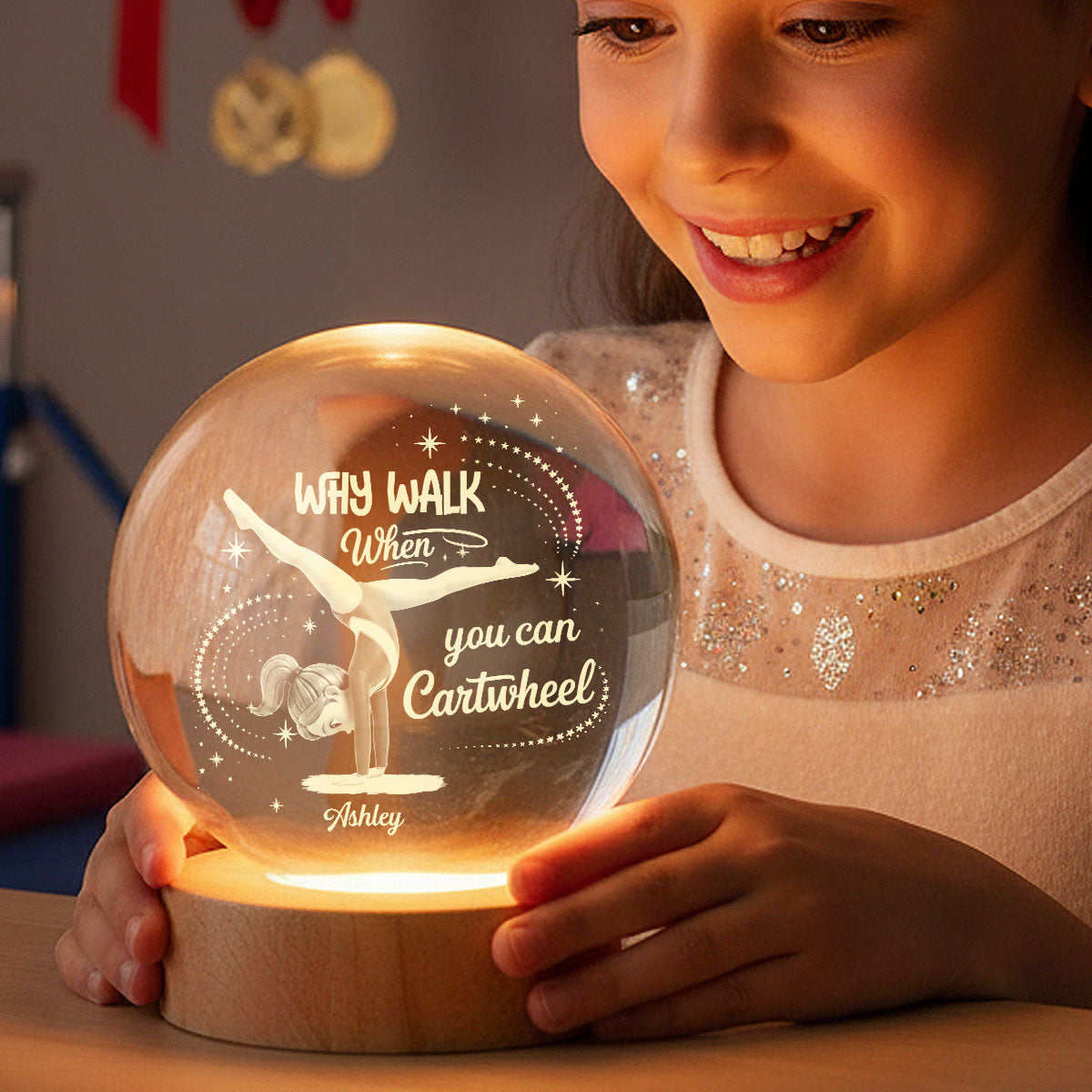 Why Walk When You Can Cartwheel Gymnastic Girl - Personalized Crystal Ball LED Night Light