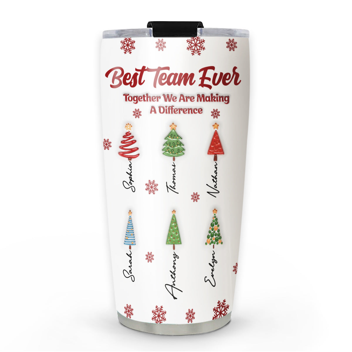 Best Team Ever Coworkers - Personalized 3D Inflated Effect Tumbler